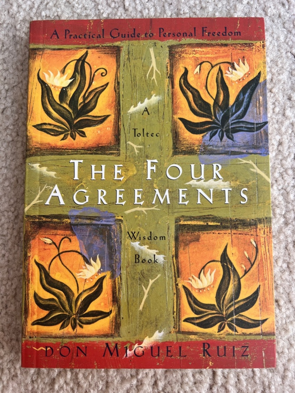 The Four Agreements by Don Miguel Ruiz